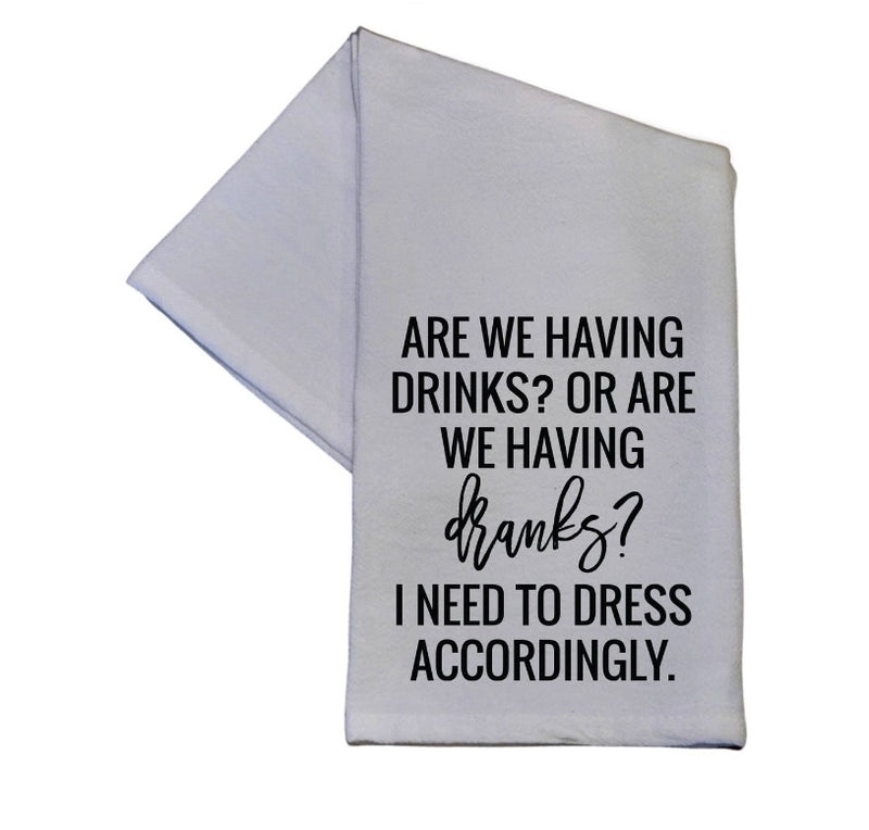 “Drinks or Dranks” Kitchen Towel