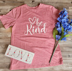 “Be Kind” Graphic T Shirt