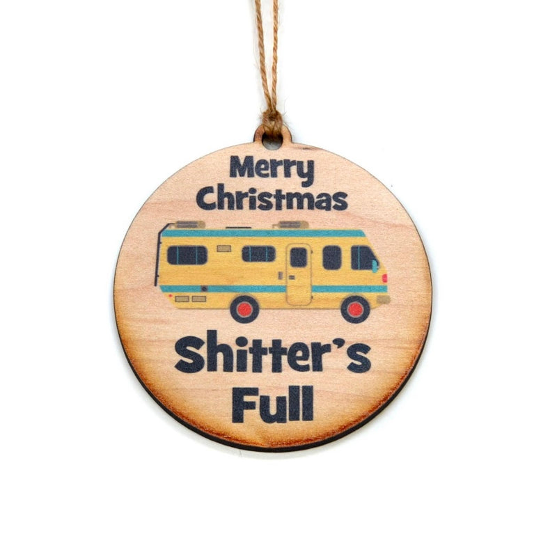 “Shitter’s Full” Christmas Ornament