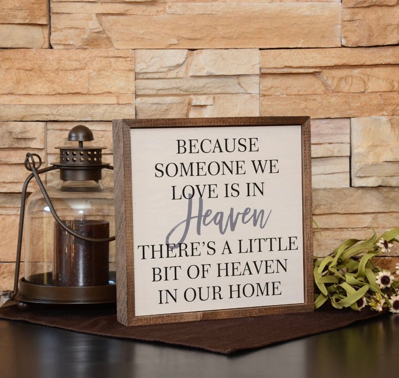 10 x 10 “Because Someone we Love is in Heaven” Wall Art